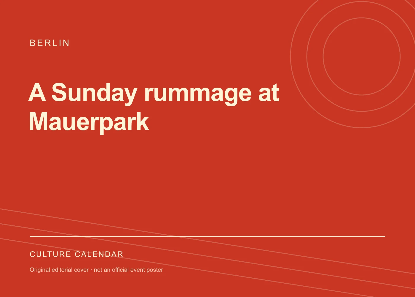 Original editorial programme cover: A Sunday rummage at Mauerpark. This is not the organiser’s official poster.