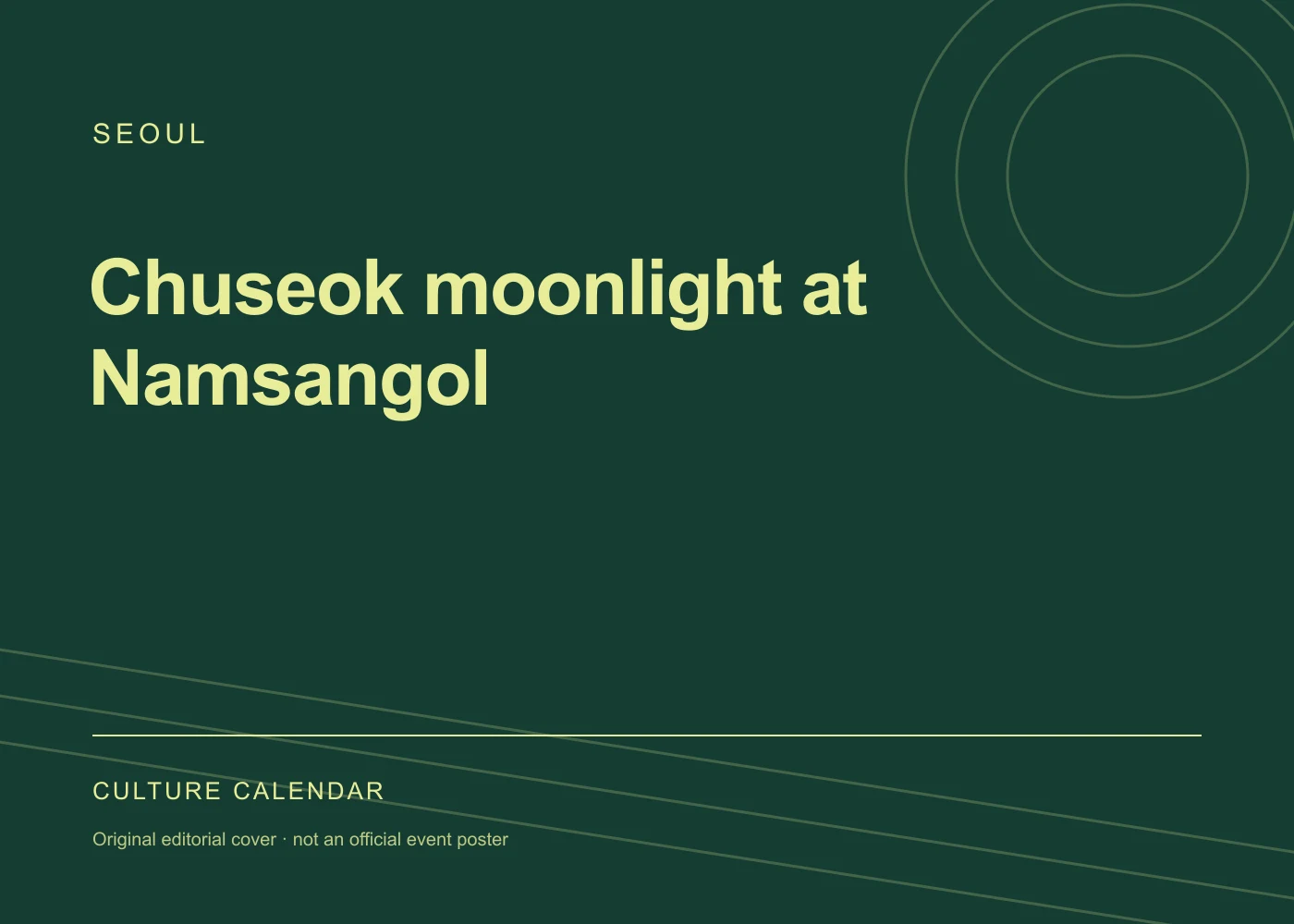 Original editorial programme cover: Chuseok moonlight at Namsangol. This is not the organiser’s official poster.
