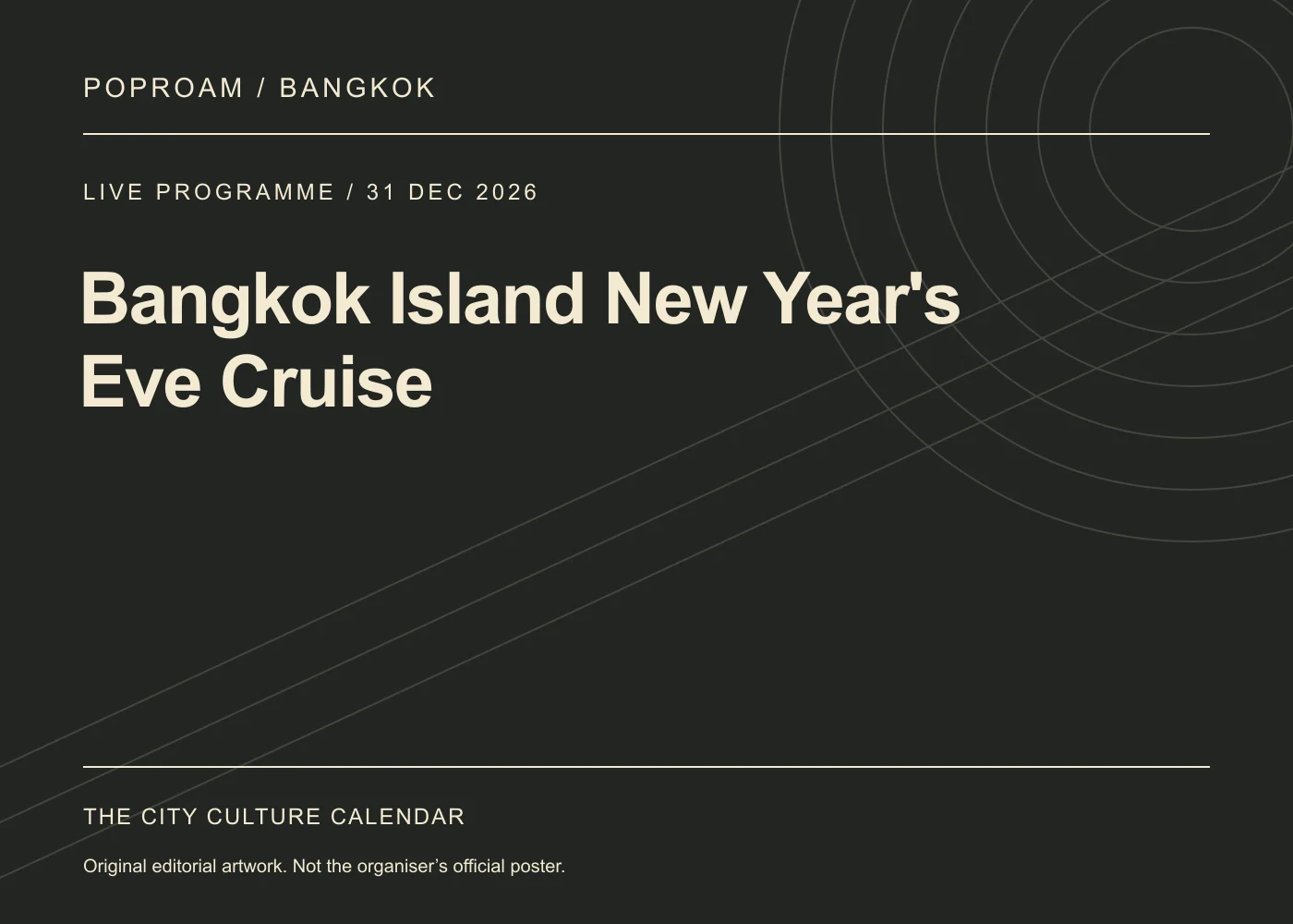 Original editorial programme artwork for Bangkok Island New Year's Eve Cruise. This is not the organiser’s official poster.