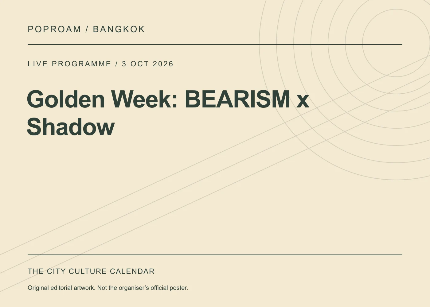 Original editorial programme artwork for Golden Week: BEARISM x Shadow. This is not the organiser’s official poster.