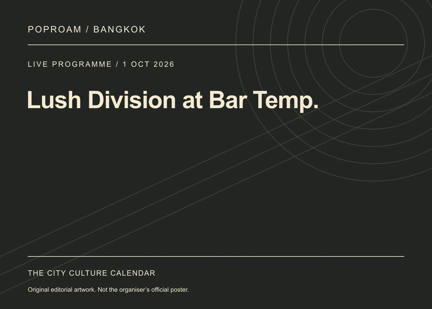 Original editorial programme artwork for Lush Division at Bar Temp.. This is not the organiser’s official poster.