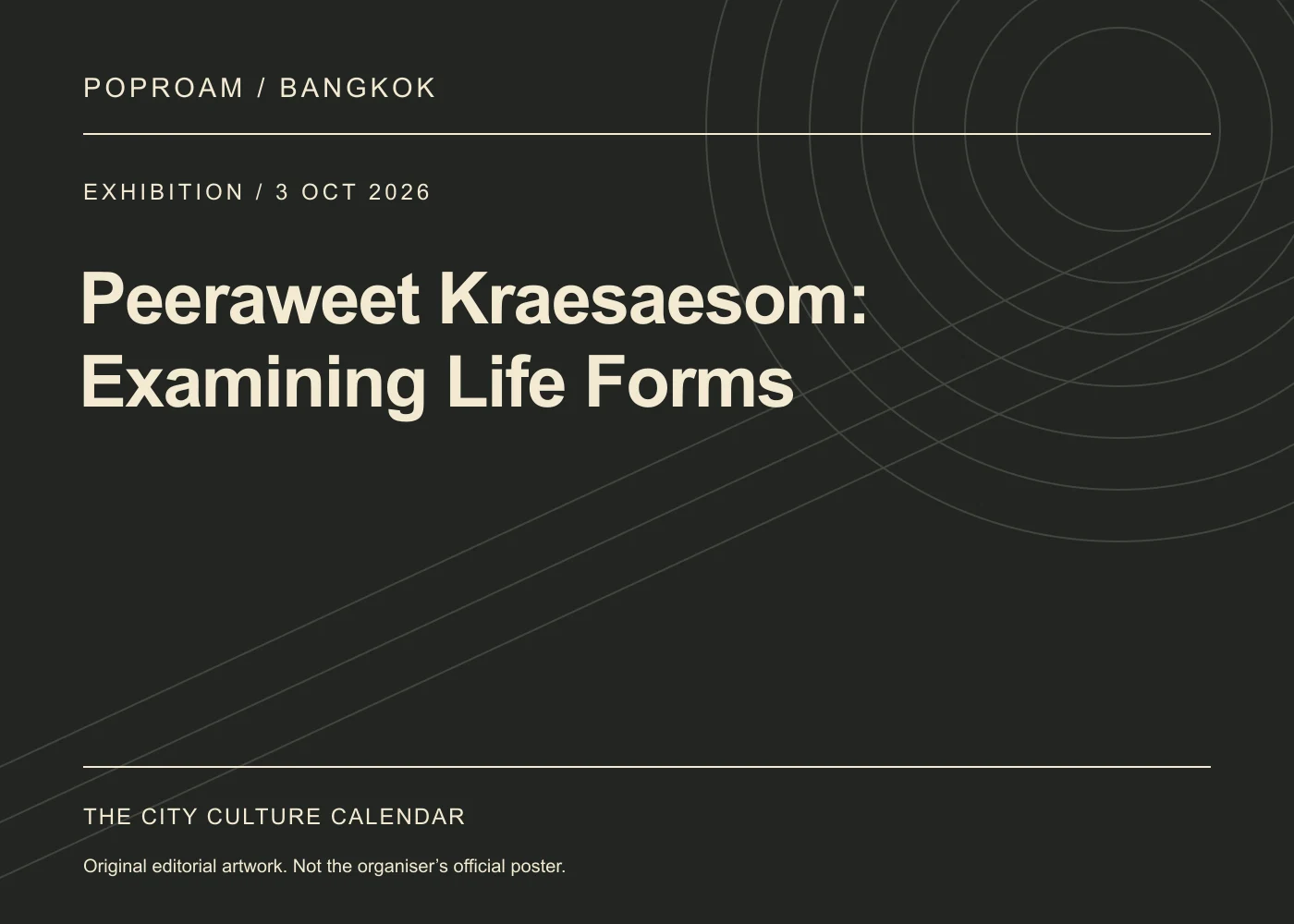 Original editorial programme artwork for Peeraweet Kraesaesom: Examining Life Forms. This is not the organiser’s official poster.