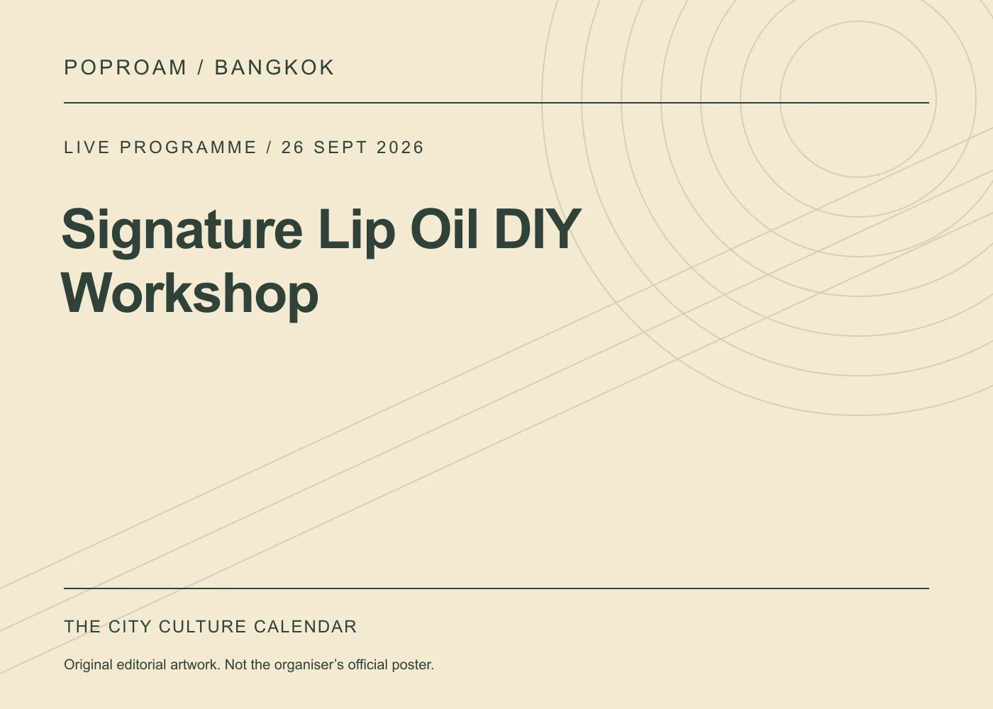 Original editorial programme artwork for Signature Lip Oil DIY Workshop. This is not the organiser’s official poster.