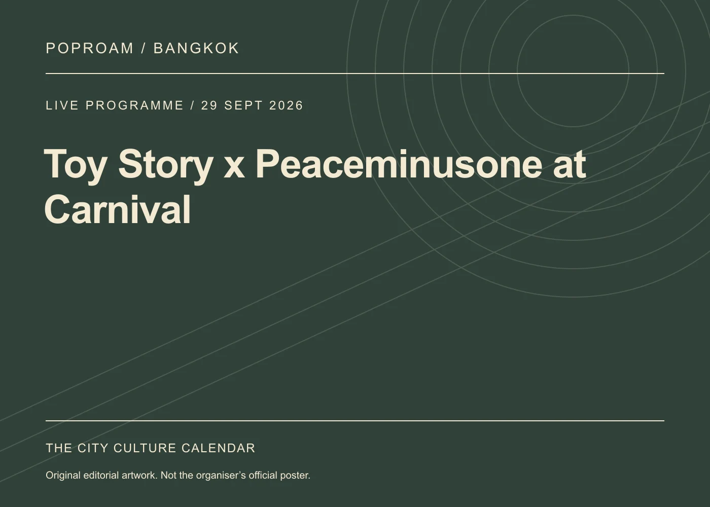 Original editorial programme artwork for Toy Story x Peaceminusone at Carnival. This is not the organiser’s official poster.