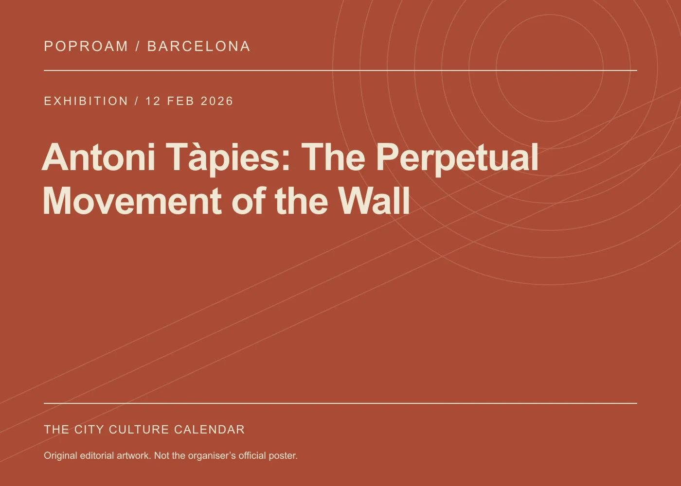 Original editorial programme artwork for Antoni Tàpies: The Perpetual Movement of the Wall. This is not the organiser’s official poster.