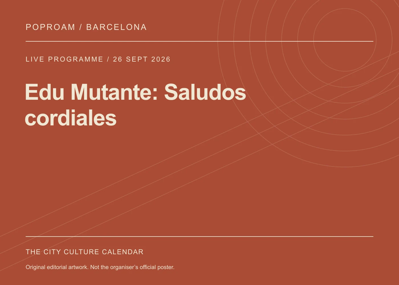Original editorial programme artwork for Edu Mutante: Saludos cordiales. This is not the organiser’s official poster.