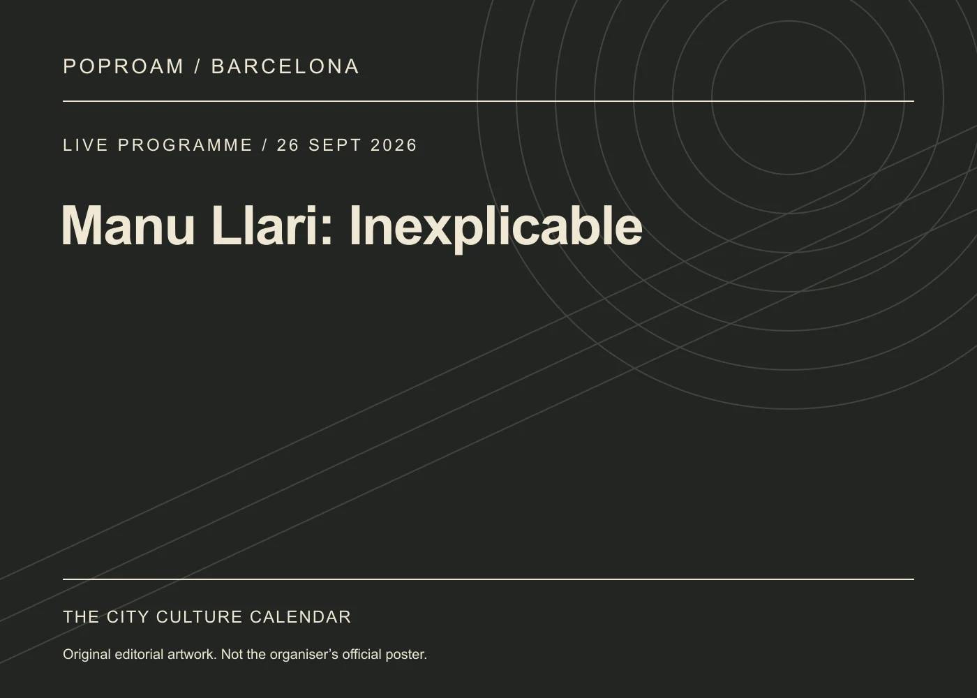 Original editorial programme artwork for Manu Llari: Inexplicable. This is not the organiser’s official poster.