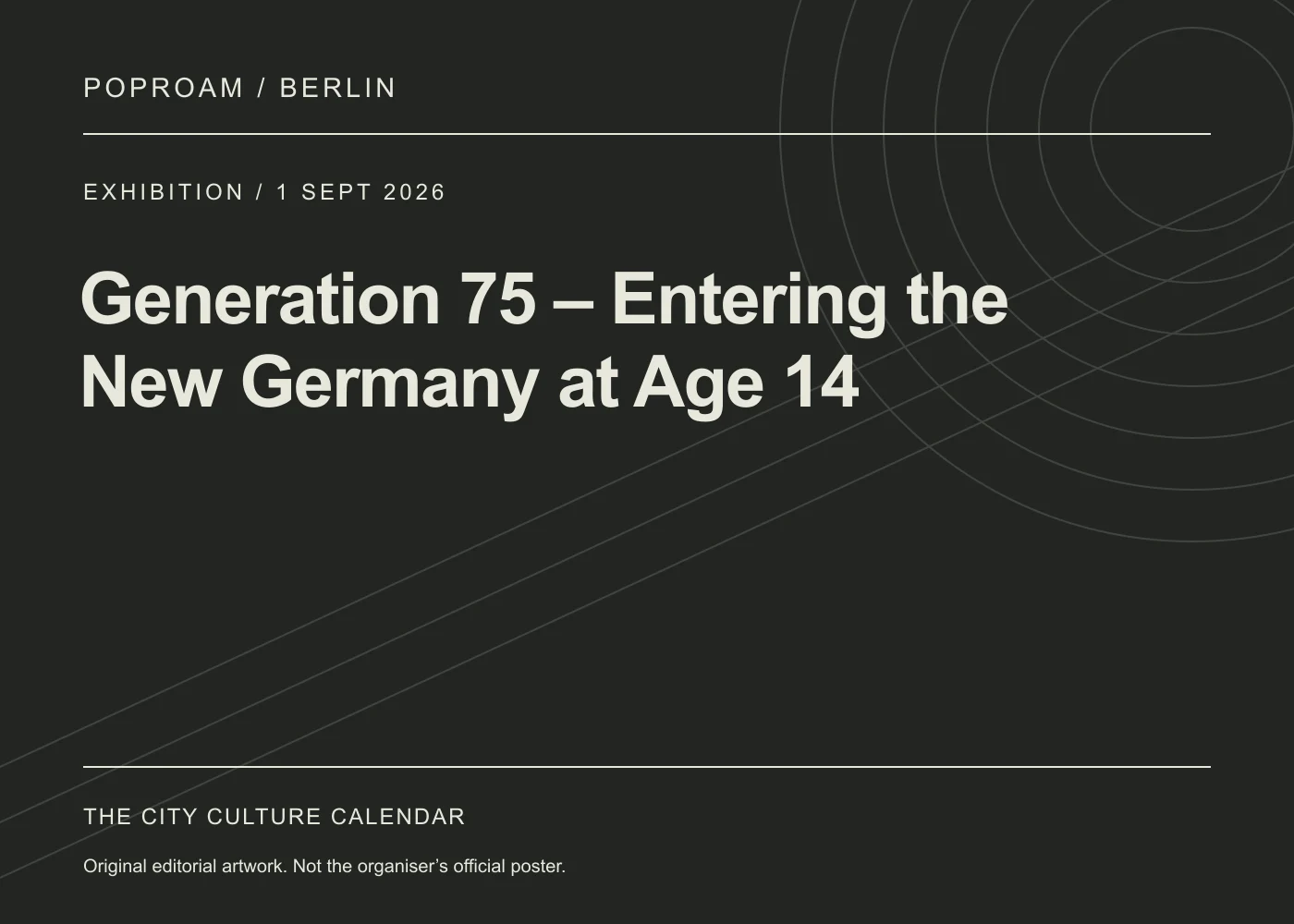 Original editorial programme artwork for Generation 75 – Entering the New Germany at Age 14. This is not the organiser’s official poster.