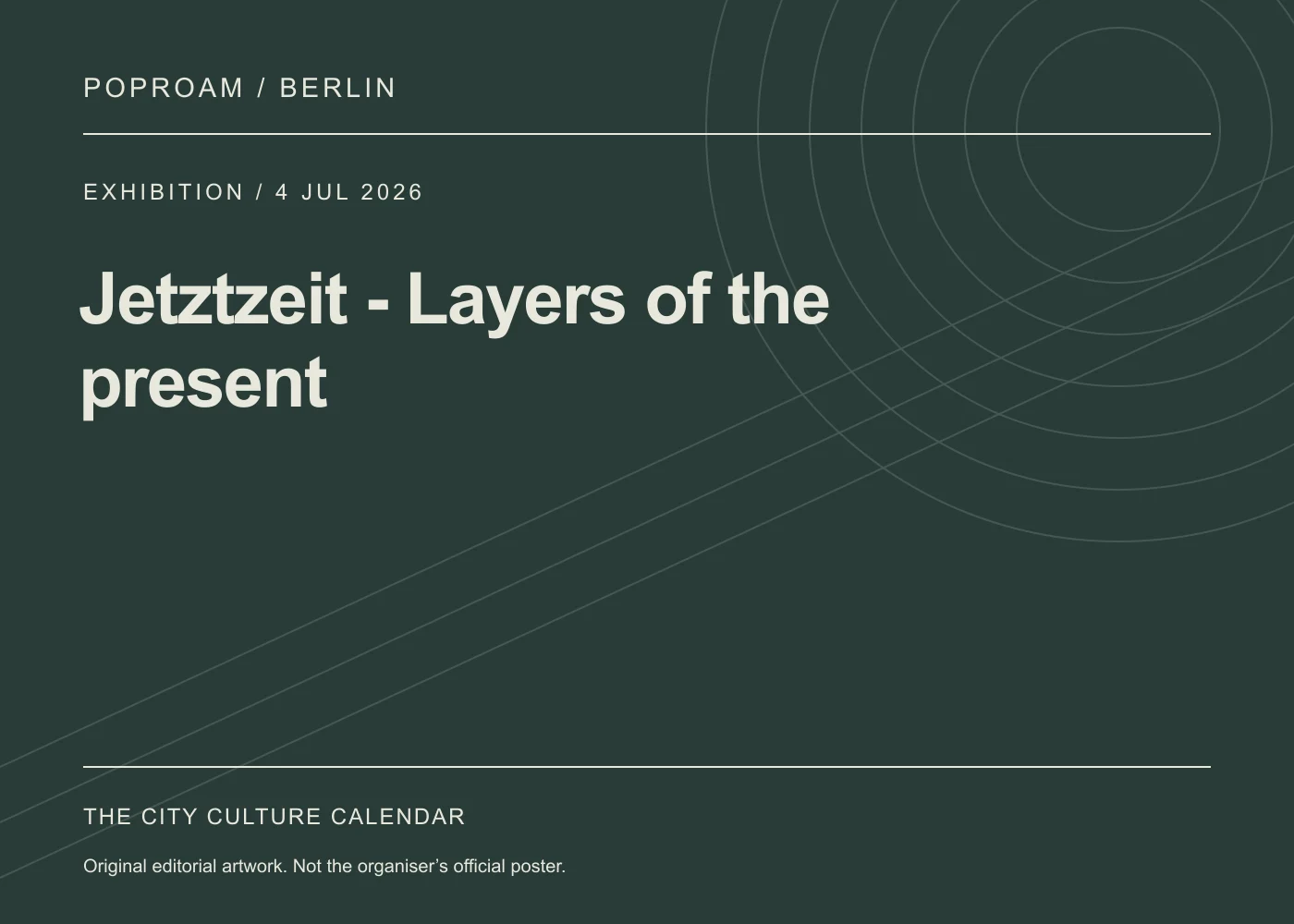Original editorial programme artwork for Jetztzeit - Layers of the present. This is not the organiser’s official poster.