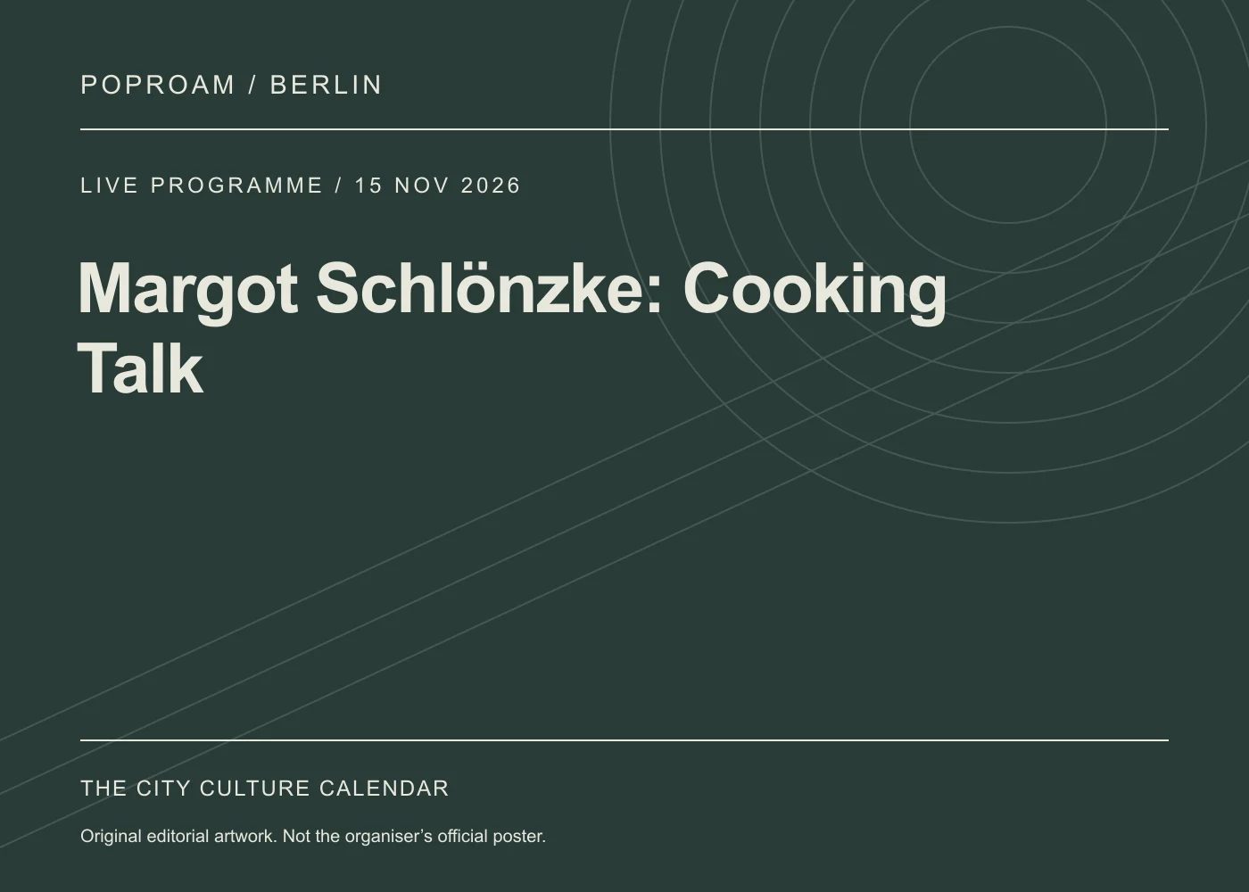 Original editorial programme artwork for Margot Schlönzke: Cooking Talk. This is not the organiser’s official poster.