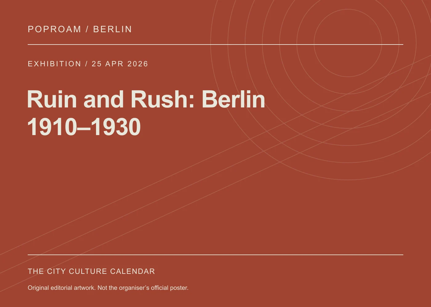 Original editorial programme artwork for Ruin and Rush: Berlin 1910–1930. This is not the organiser’s official poster.