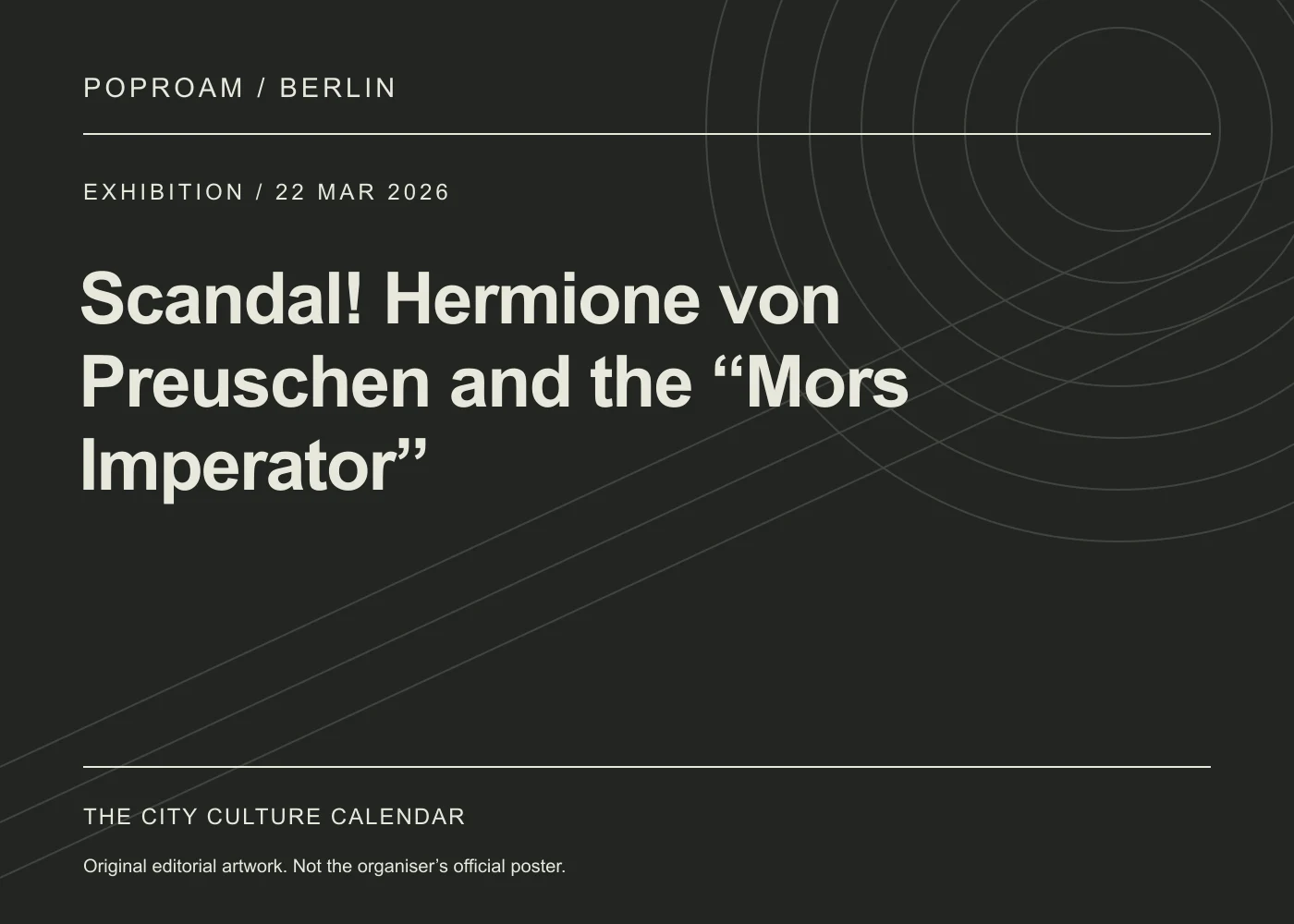 Original editorial programme artwork for Scandal! Hermione von Preuschen and the “Mors Imperator”. This is not the organiser’s official poster.