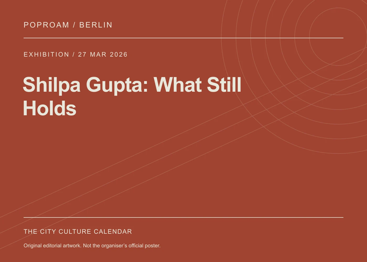 Original editorial programme artwork for Shilpa Gupta: What Still Holds. This is not the organiser’s official poster.