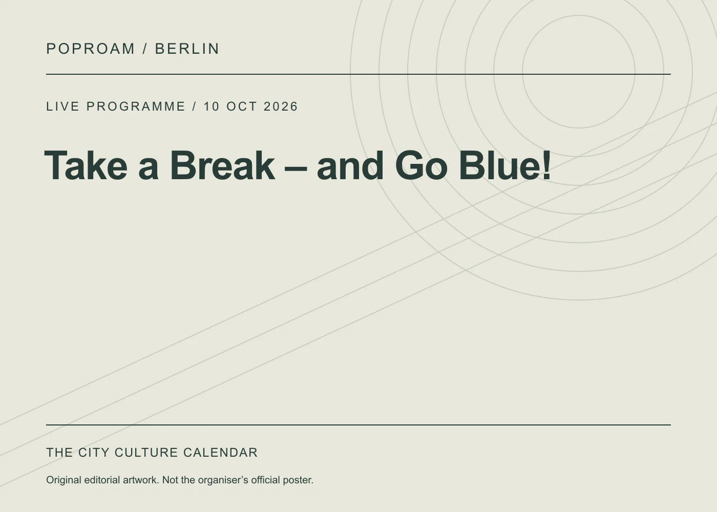 Original editorial programme artwork for Take a Break – and Go Blue!. This is not the organiser’s official poster.