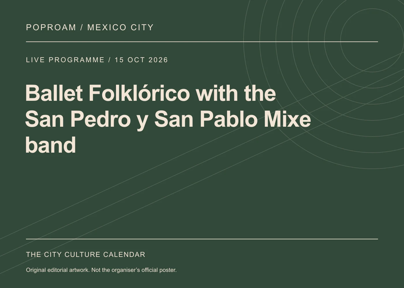 Original editorial programme artwork for Ballet Folklórico with the San Pedro y San Pablo Mixe band. This is not the organiser’s official poster.