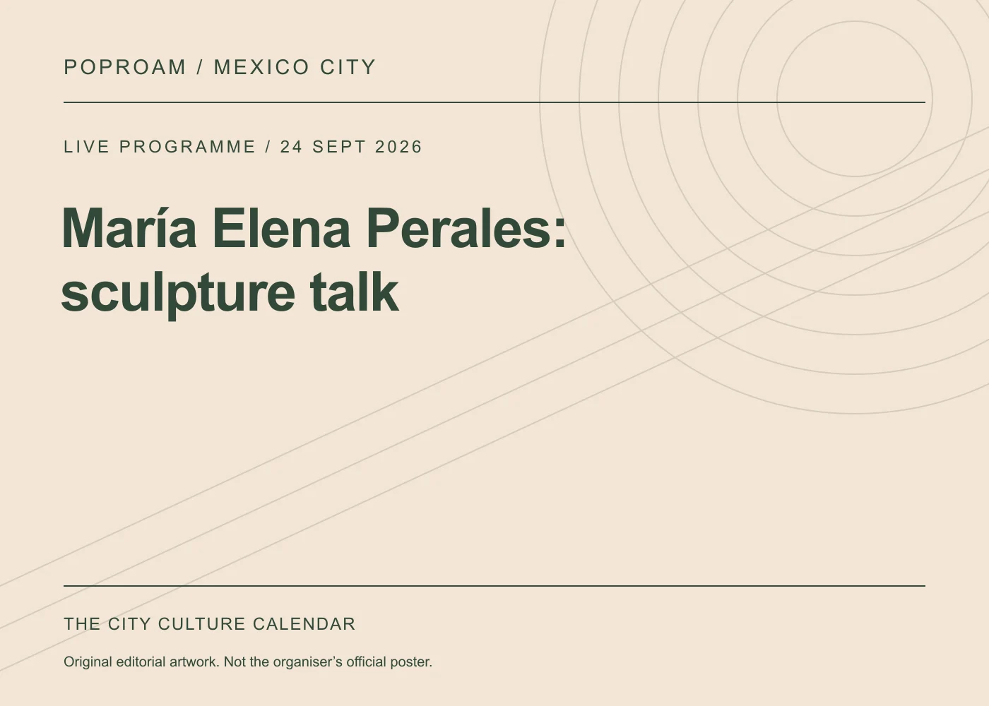 Original editorial programme artwork for María Elena Perales: sculpture talk. This is not the organiser’s official poster.