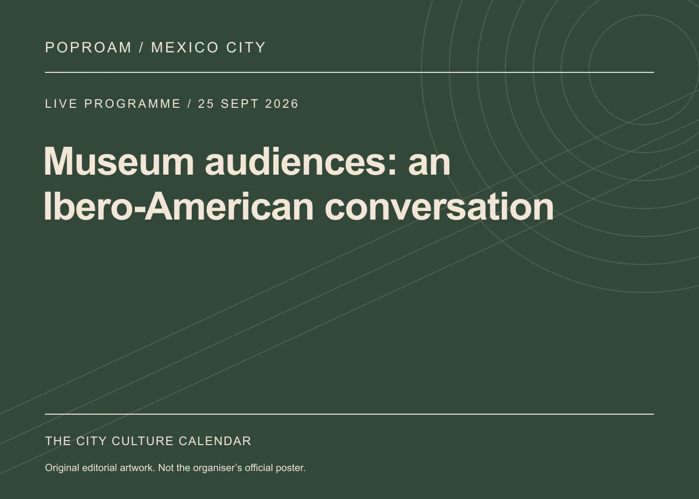 Original editorial programme artwork for Museum audiences: an Ibero-American conversation. This is not the organiser’s official poster.