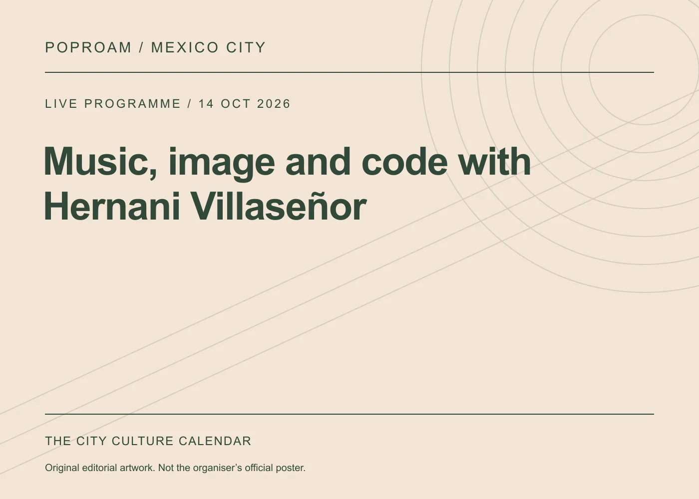 Original editorial programme artwork for Music, image and code with Hernani Villaseñor. This is not the organiser’s official poster.