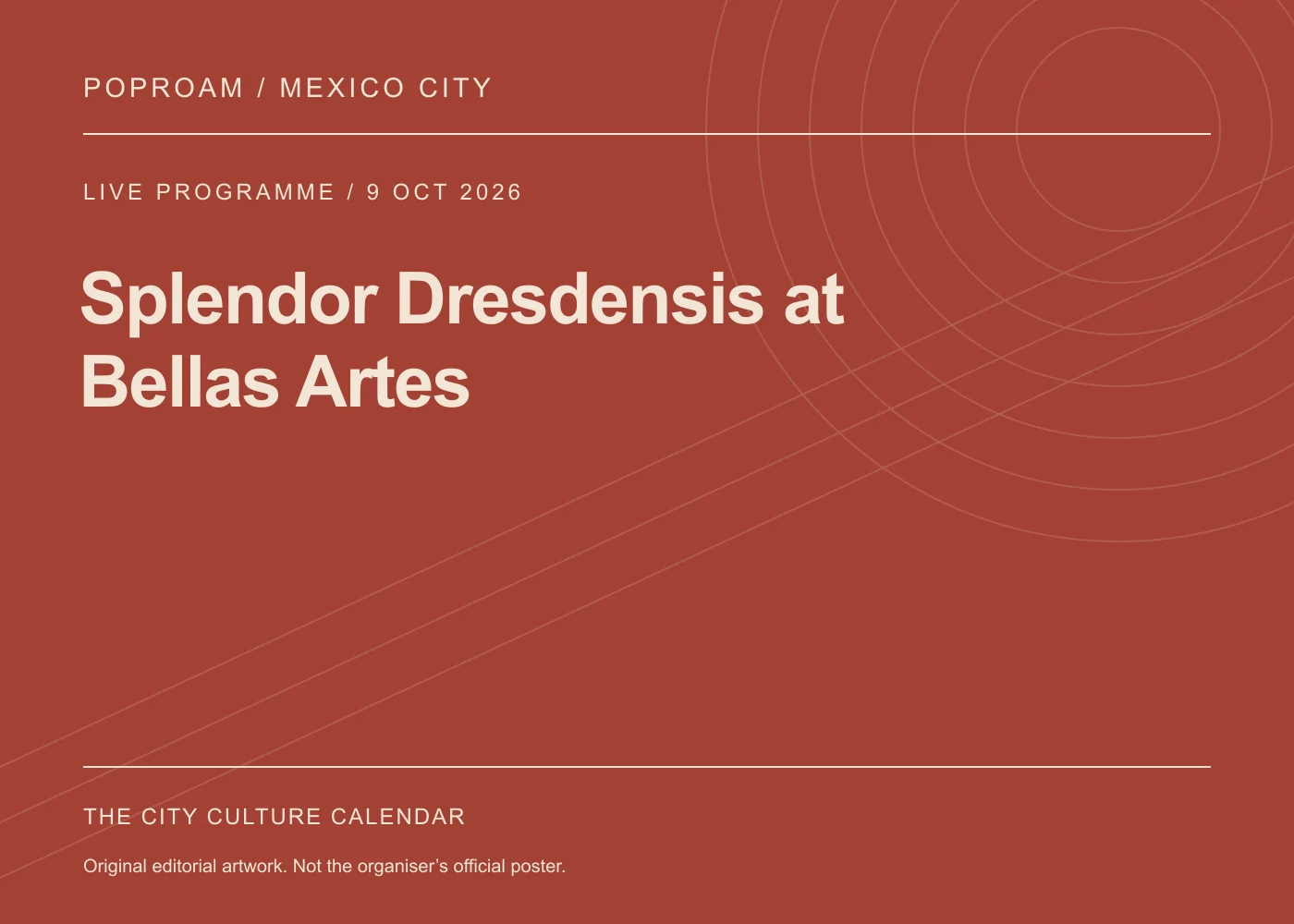 Original editorial programme artwork for Splendor Dresdensis at Bellas Artes. This is not the organiser’s official poster.