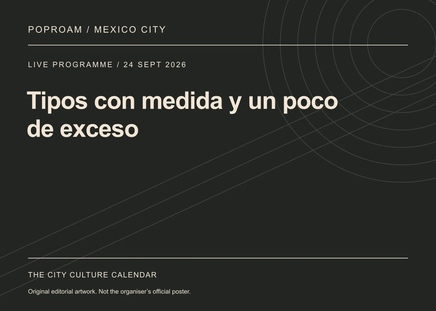 Original editorial programme artwork for Tipos con medida y un poco de exceso. This is not the organiser’s official poster.