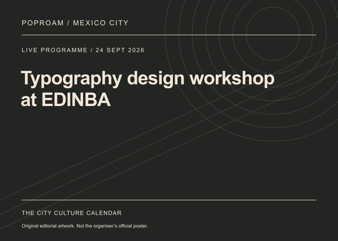Original editorial programme artwork for Typography design workshop at EDINBA. This is not the organiser’s official poster.