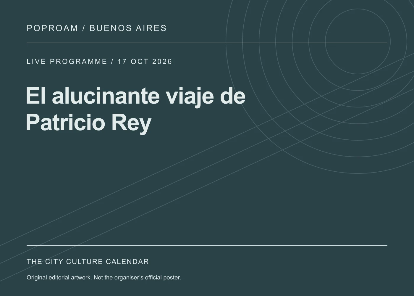 Original editorial programme artwork for El alucinante viaje de Patricio Rey. This is not the organiser’s official poster.