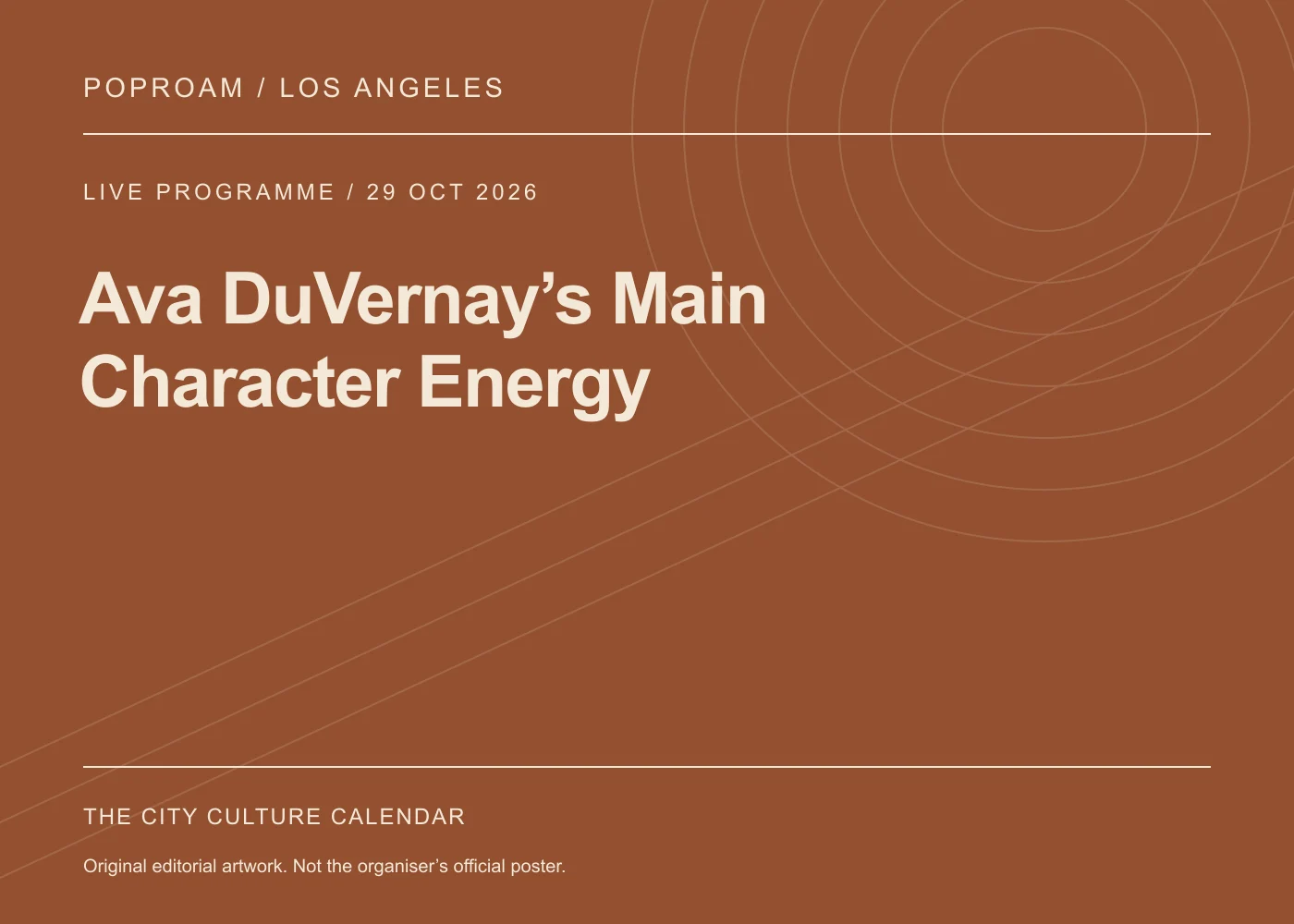 Original editorial programme artwork for Ava DuVernay’s Main Character Energy. This is not the organiser’s official poster.