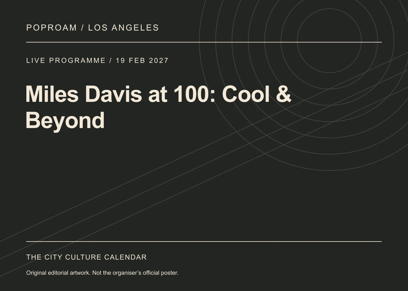 Original editorial programme artwork for Miles Davis at 100: Cool & Beyond. This is not the organiser’s official poster.