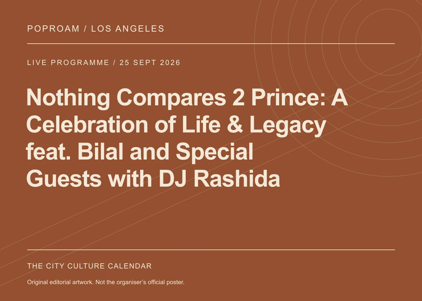 Original editorial programme artwork for Nothing Compares 2 Prince: A Celebration of Life & Legacy feat. Bilal and Special Guests with DJ Rashida. This is not the organiser’s official poster.