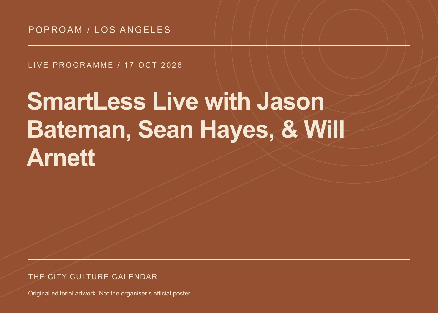 Original editorial programme artwork for SmartLess Live with Jason Bateman, Sean Hayes, & Will Arnett. This is not the organiser’s official poster.