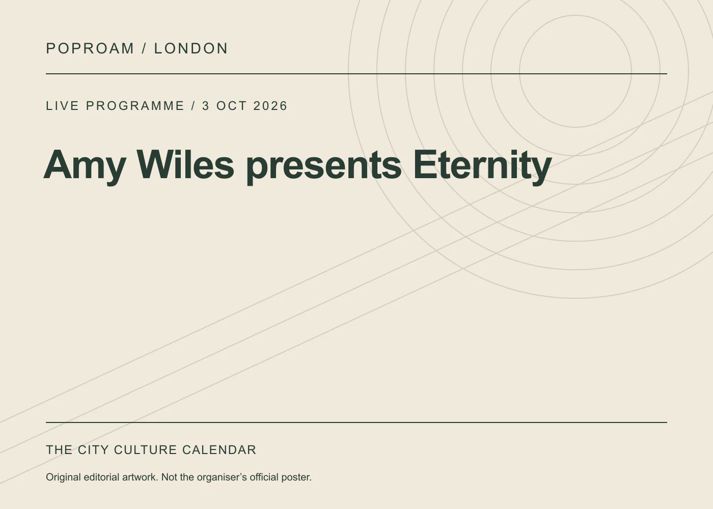 Original editorial programme artwork for Amy Wiles presents Eternity. This is not the organiser’s official poster.