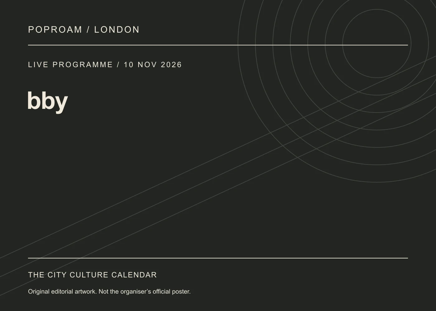 Original editorial programme artwork for bby. This is not the organiser’s official poster.