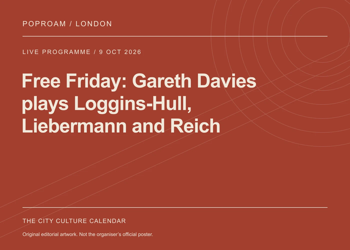 Original editorial programme artwork for Free Friday: Gareth Davies plays Loggins-Hull, Liebermann and Reich. This is not the organiser’s official poster.