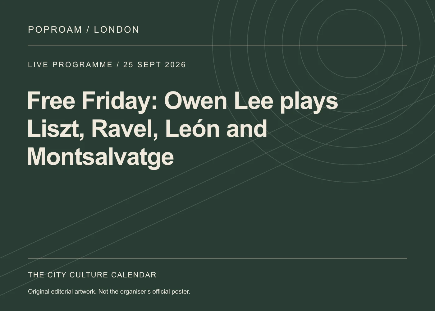 Original editorial programme artwork for Free Friday: Owen Lee plays Liszt, Ravel, León and Montsalvatge. This is not the organiser’s official poster.