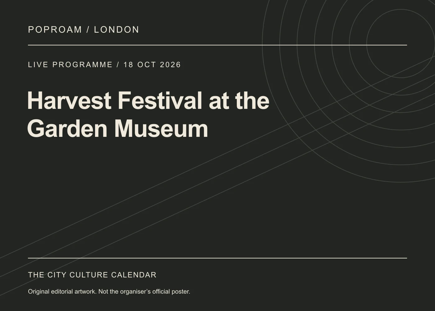 Original editorial programme artwork for Harvest Festival at the Garden Museum. This is not the organiser’s official poster.