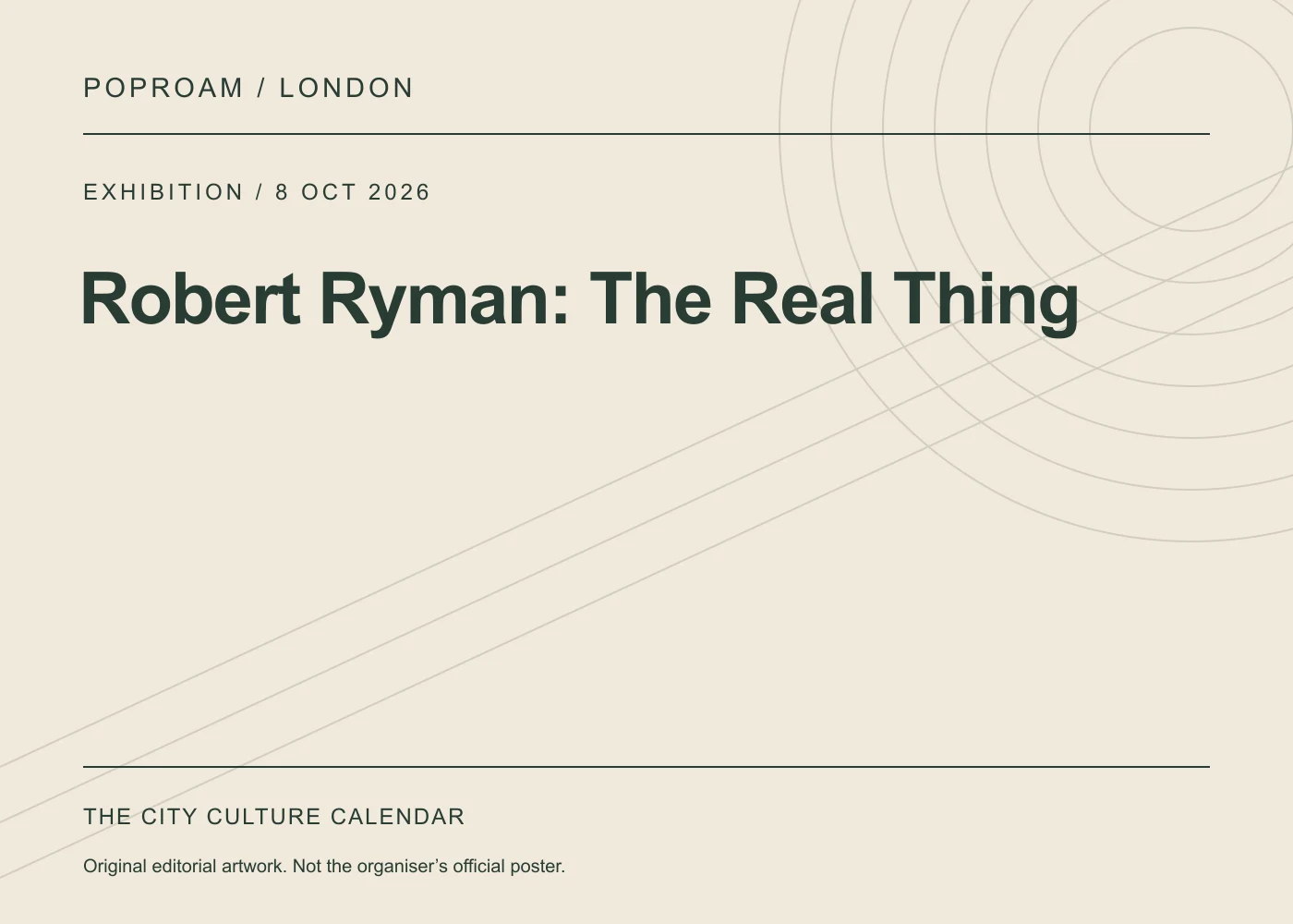 Original editorial programme artwork for Robert Ryman: The Real Thing. This is not the organiser’s official poster.