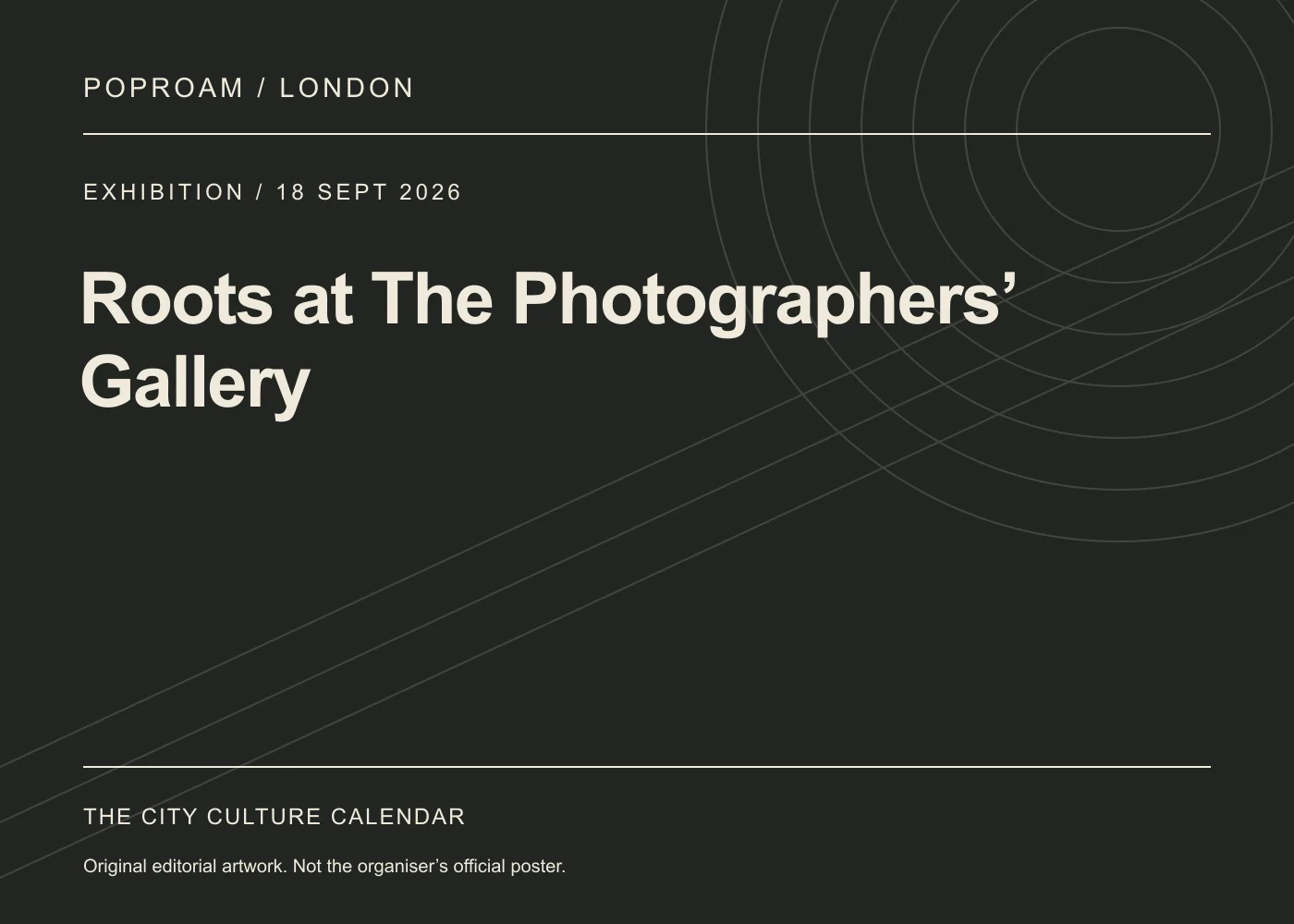 Original editorial programme artwork for Roots at The Photographers’ Gallery. This is not the organiser’s official poster.
