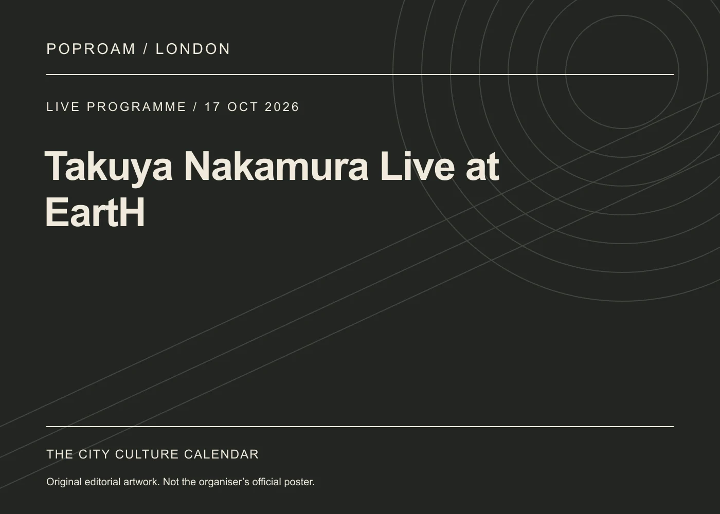 Original editorial programme artwork for Takuya Nakamura Live at EartH. This is not the organiser’s official poster.