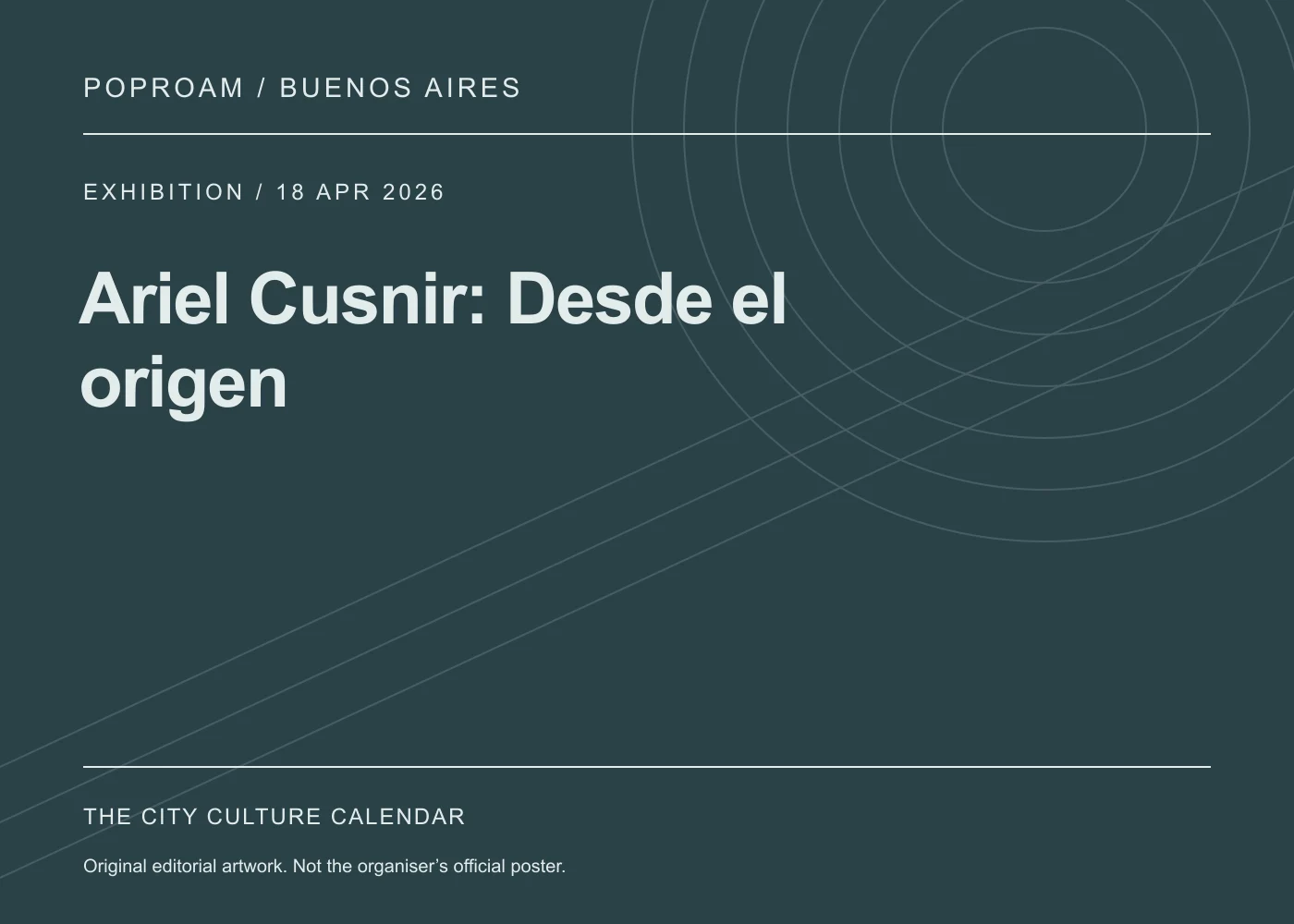 Original editorial programme artwork for Ariel Cusnir: Desde el origen. This is not the organiser’s official poster.