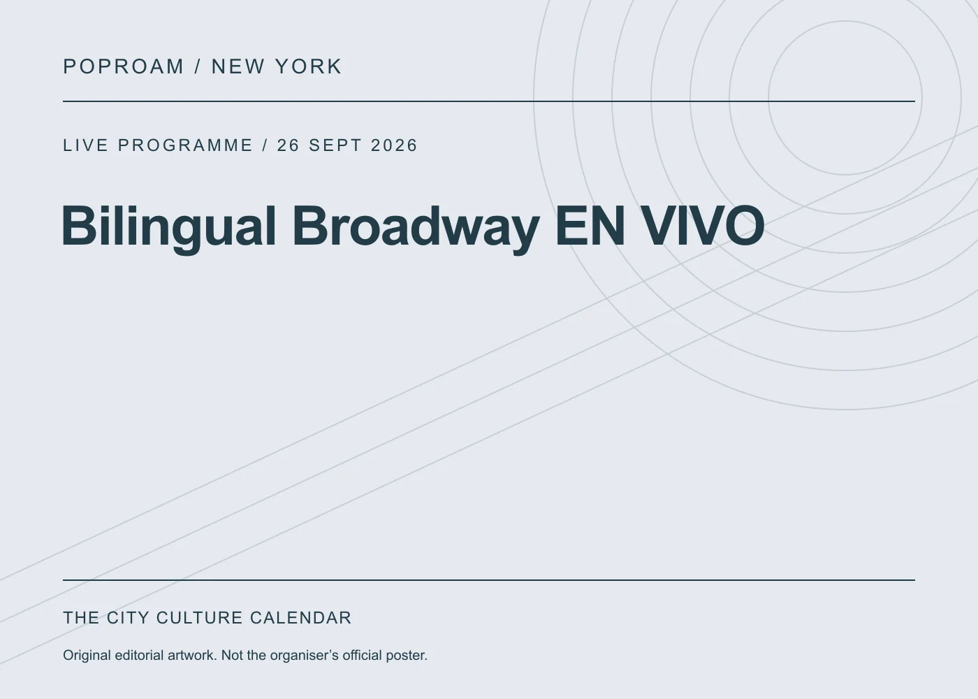 Original editorial programme artwork for Bilingual Broadway EN VIVO. This is not the organiser’s official poster.