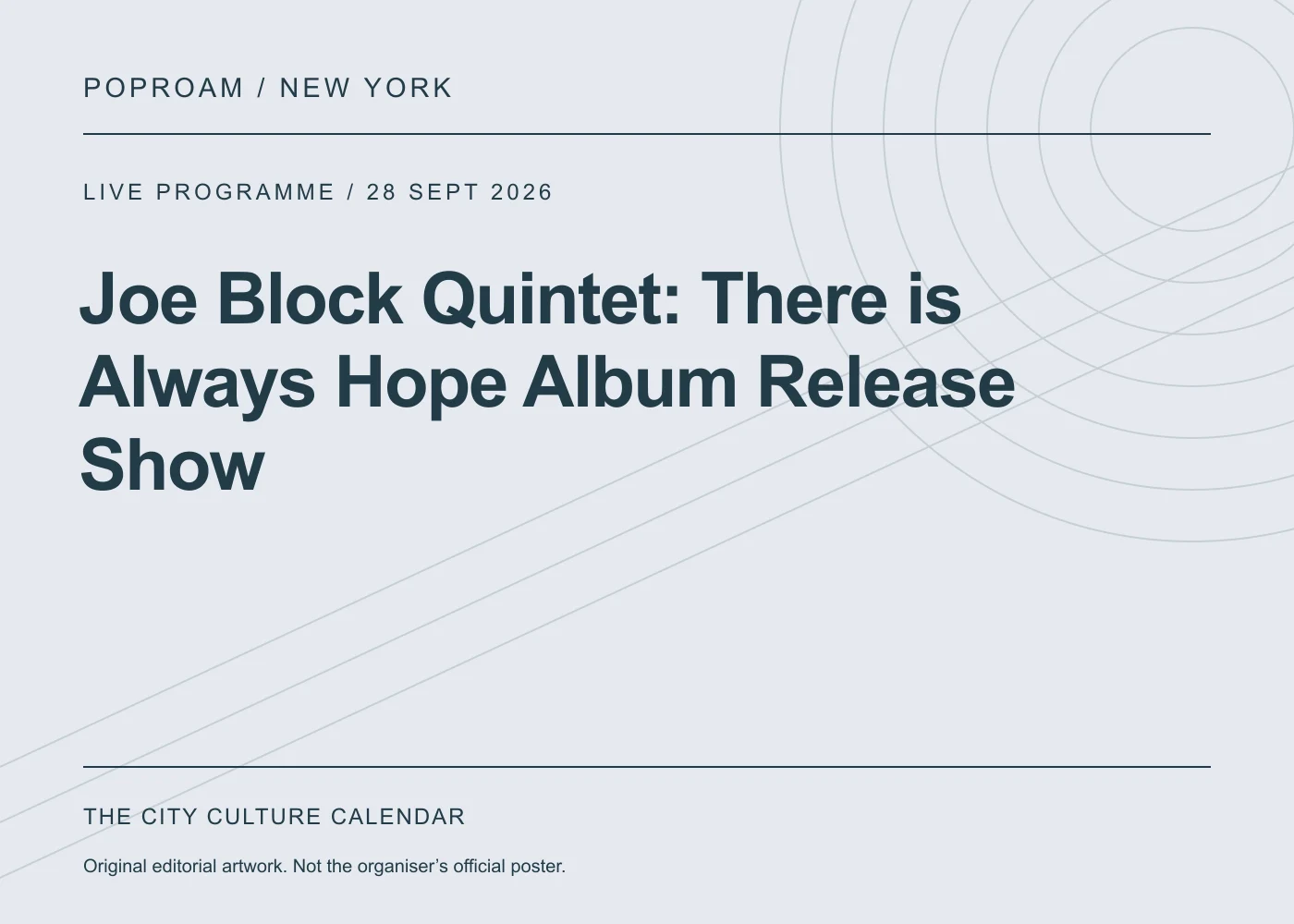 Original editorial programme artwork for Joe Block Quintet: There is Always Hope Album Release Show. This is not the organiser’s official poster.