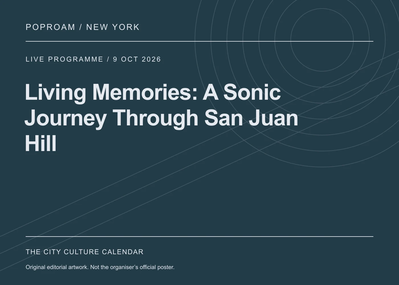 Original editorial programme artwork for Living Memories: A Sonic Journey Through San Juan Hill. This is not the organiser’s official poster.
