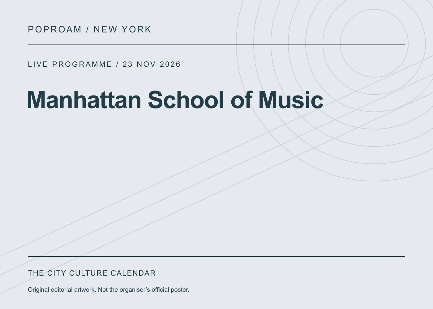 Original editorial programme artwork for Manhattan School of Music. This is not the organiser’s official poster.