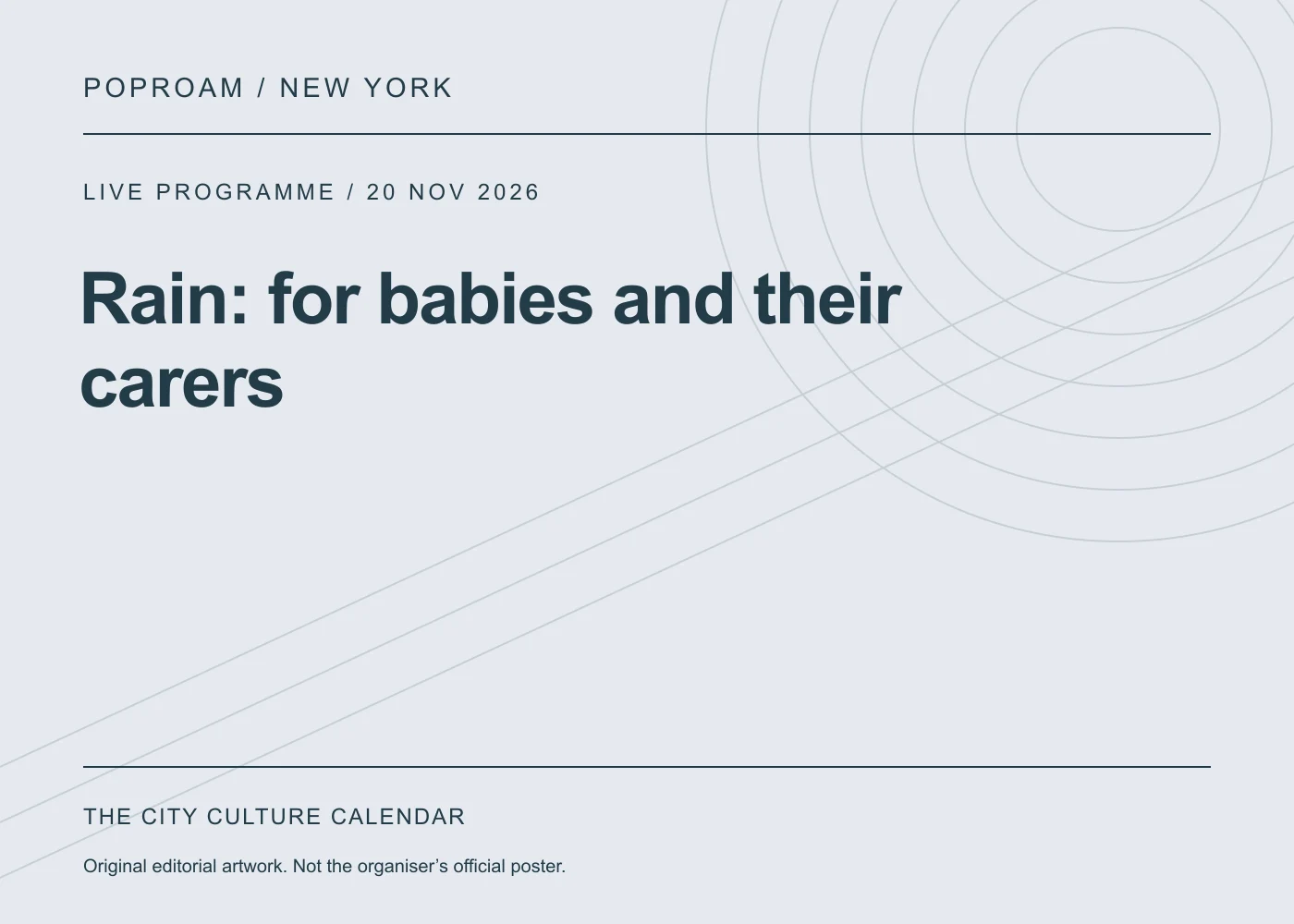 Original editorial programme artwork for Rain: for babies and their carers. This is not the organiser’s official poster.