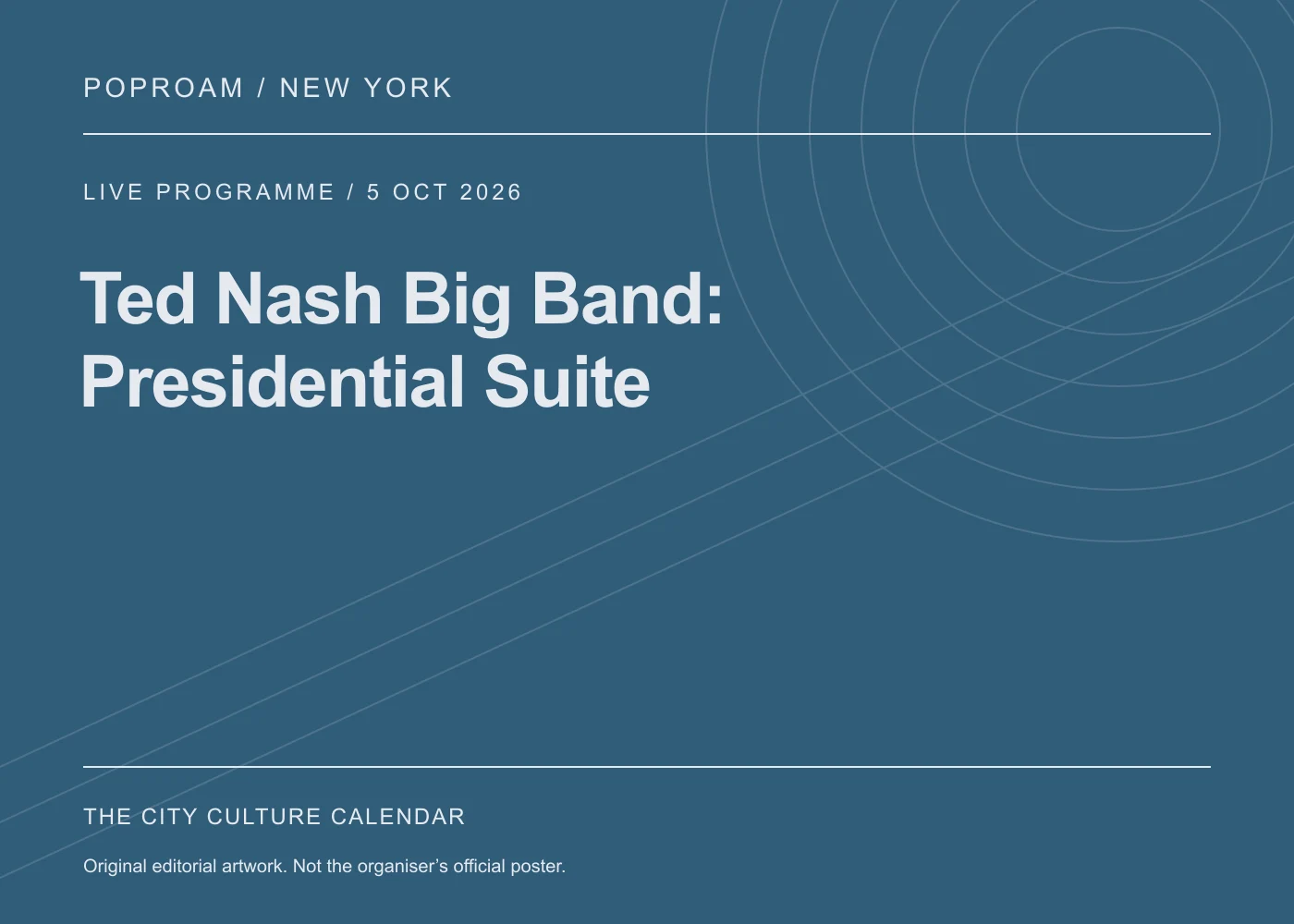 Original editorial programme artwork for Ted Nash Big Band: Presidential Suite. This is not the organiser’s official poster.