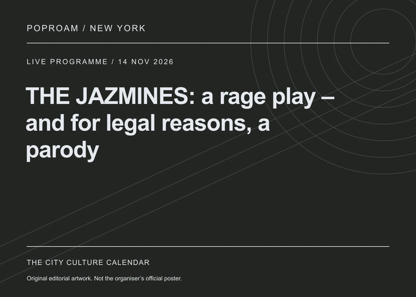 Original editorial programme artwork for THE JAZMINES: a rage play – and for legal reasons, a parody. This is not the organiser’s official poster.