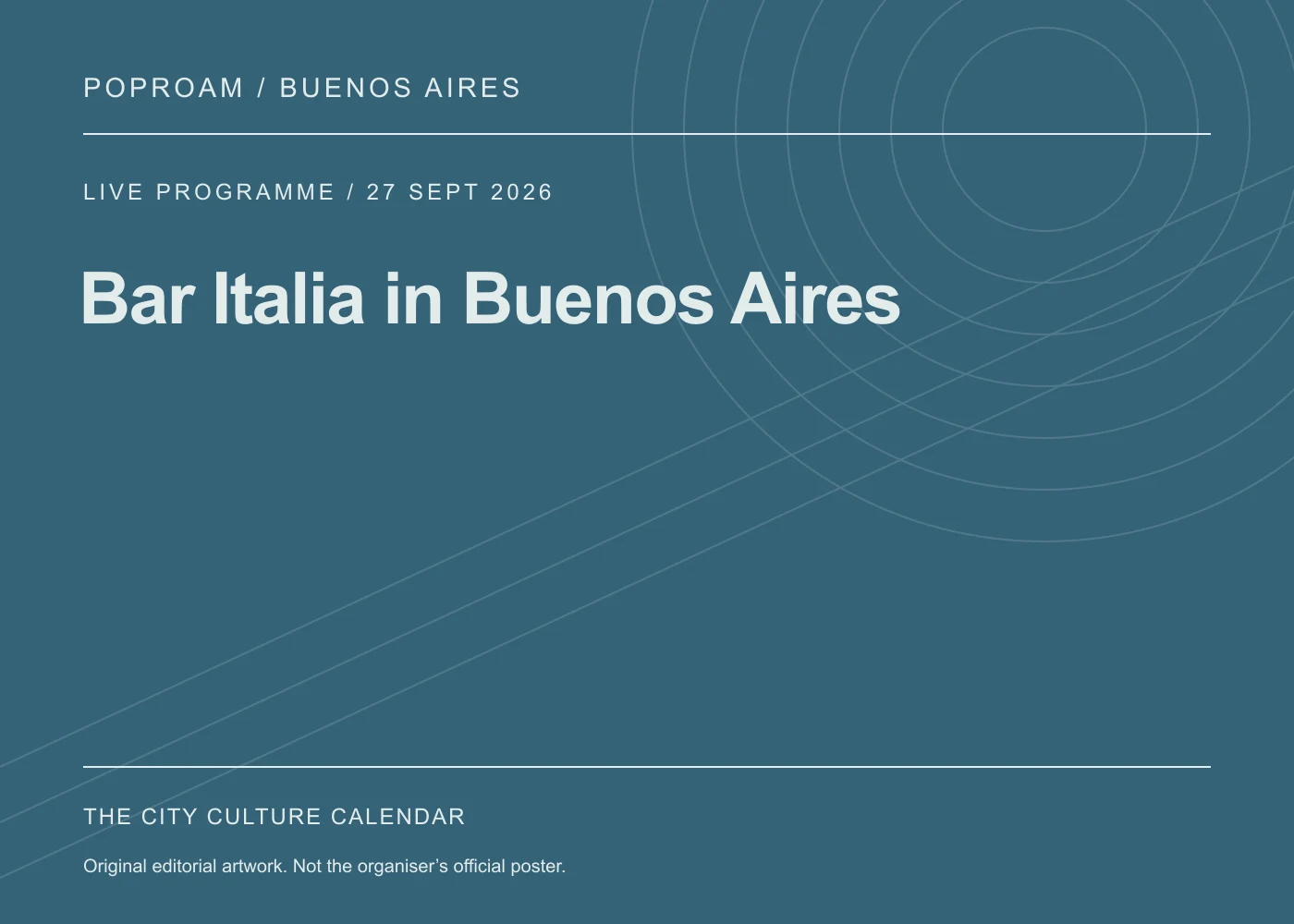 Original editorial programme artwork for Bar Italia in Buenos Aires. This is not the organiser’s official poster.