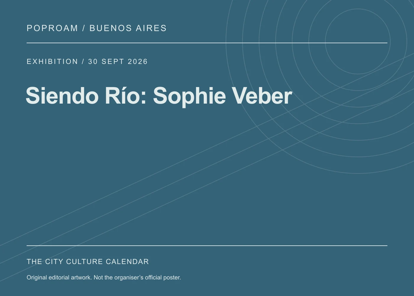 Original editorial programme artwork for Siendo Río: Sophie Veber. This is not the organiser’s official poster.