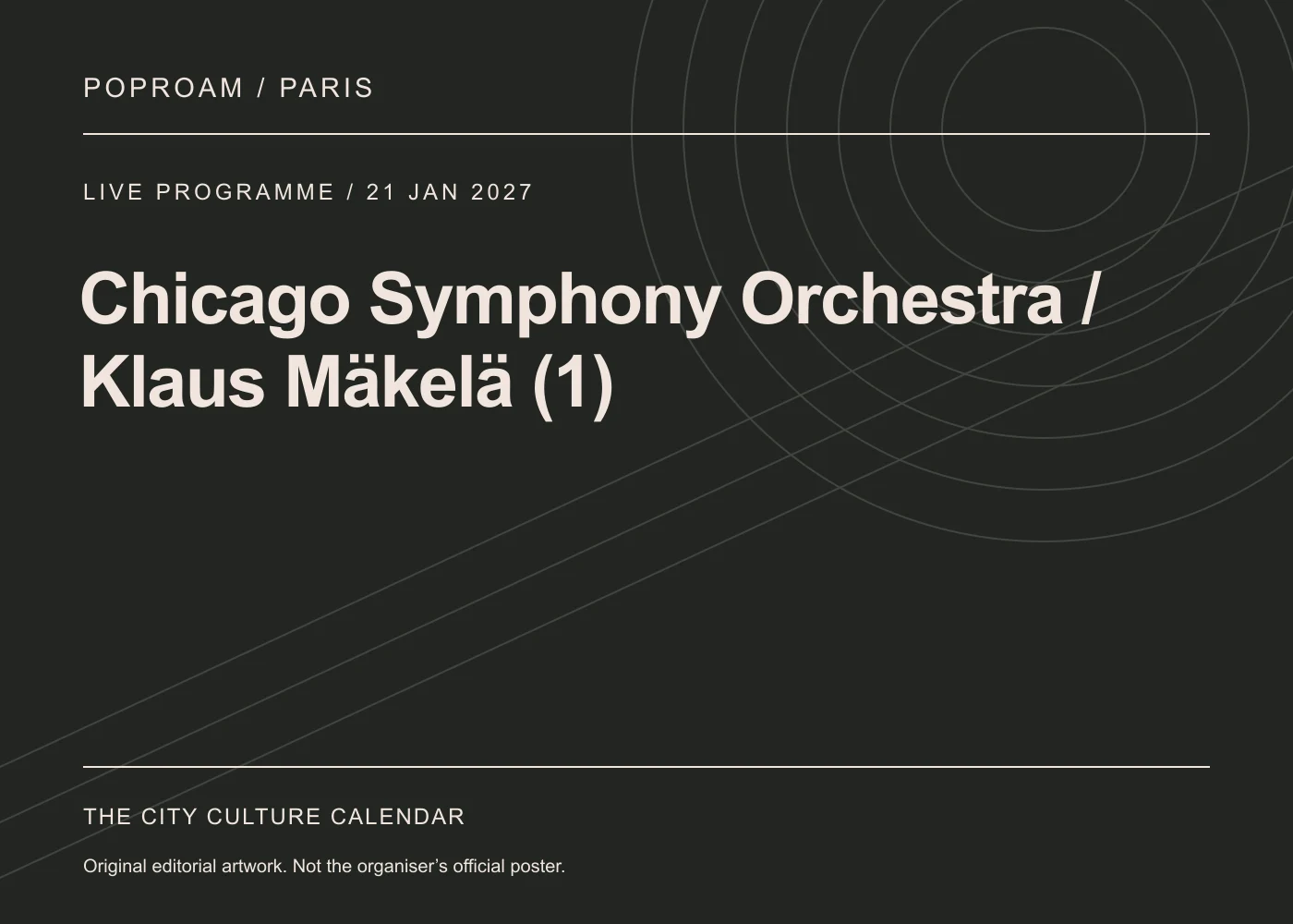 Original editorial programme artwork for Chicago Symphony Orchestra / Klaus Mäkelä (1). This is not the organiser’s official poster.