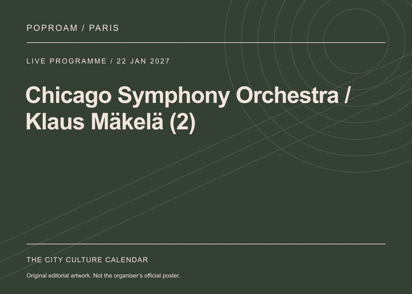 Original editorial programme artwork for Chicago Symphony Orchestra / Klaus Mäkelä (2). This is not the organiser’s official poster.